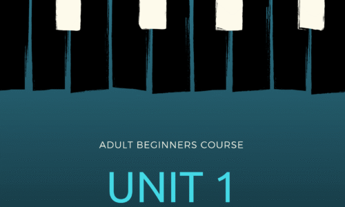 Piano Beginners Course – UNIT 1