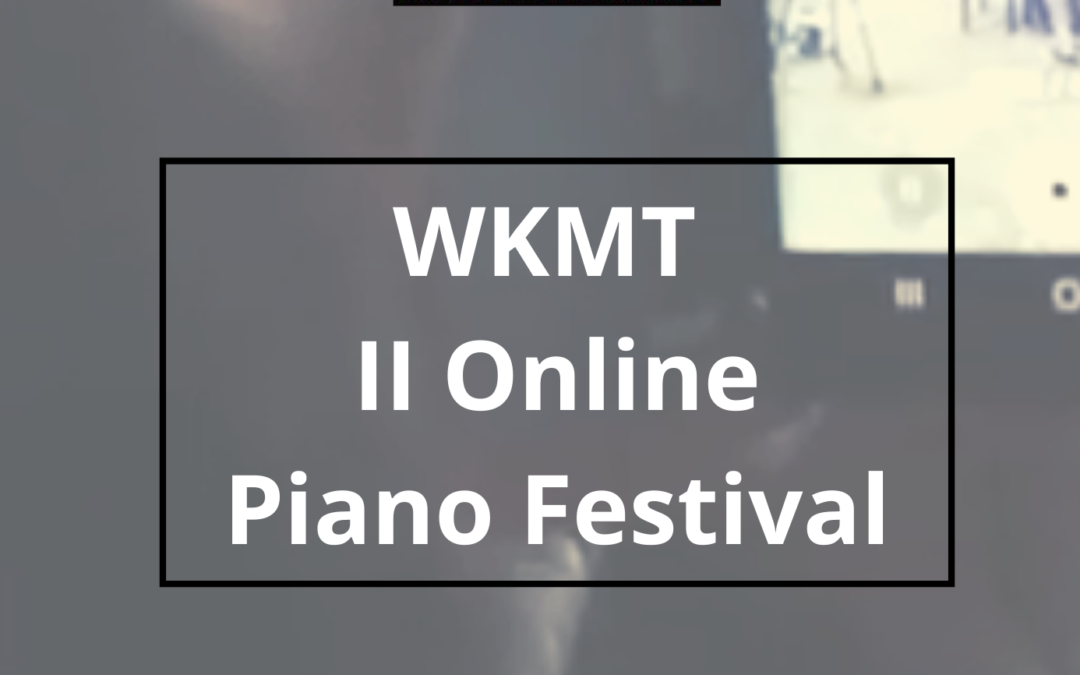 Next WKMT Remote Piano Festival